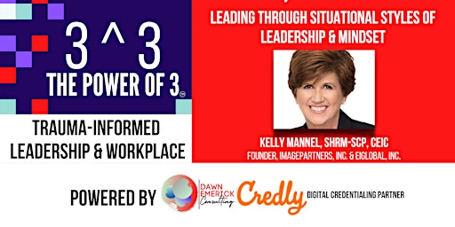 Leading Through Situational Styles of Leadership & Mindset w/ Kelly Mannel