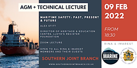 Maritime Safety : Past, Present & Future (follows AGM)