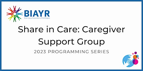 BIAYR Share in Care: Caregiver Support Group 2023