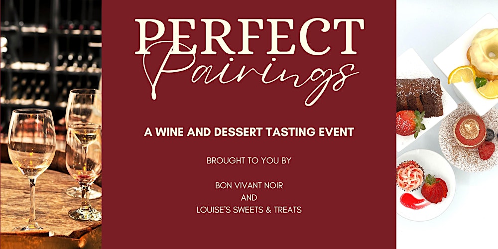 Perfect Pairing: Dessert and Wine Event