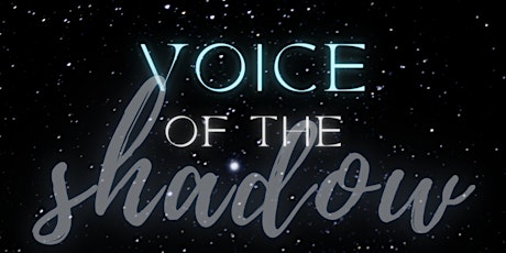 Voice of The Shadow: A Voice Activation Workshop