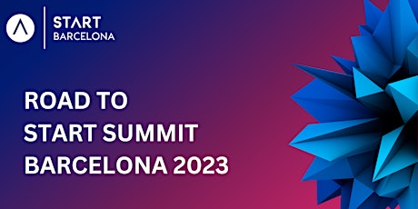 Road to START Summit Barcelona