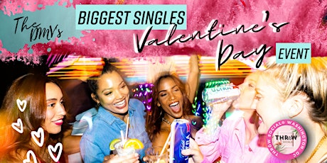 The DMV’s Biggest Valentine’s Day Single Mingle @ Throw Social DC!
