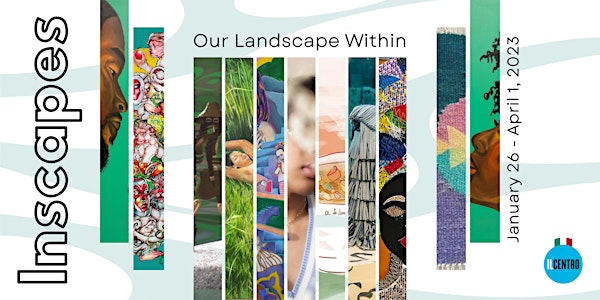 Inscapes: Our Landscapes Within Exhibit Opening
