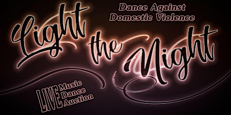 Light the Night Dance Against Domestic Violence primary image