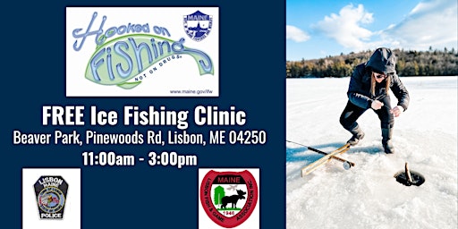 February 11th - Lisbon D.A.R.E and Fish & Game FREE Ice Fishing Clinic