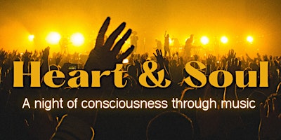 Heart & Soul: Live Music, Dance, Sound Journey, Tribal Percussion