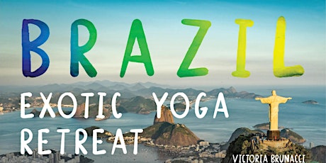 BRAZIL Exotic Yoga Retreat--March 21-26, 2023