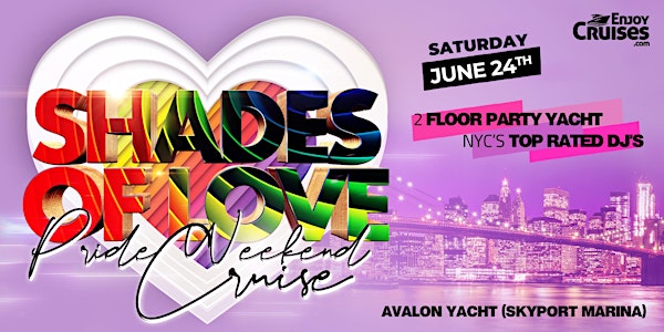 Shades of Love Pride Weekend Sunset Party Cruise NYC l Avalon Yacht