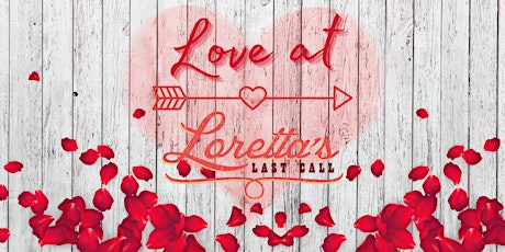 Valentine's Day | Love at Loretta's