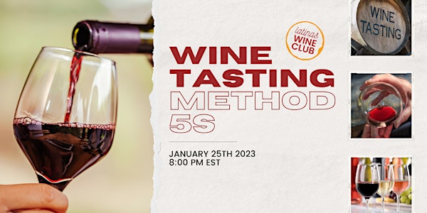 Wine Tasting Method 5S