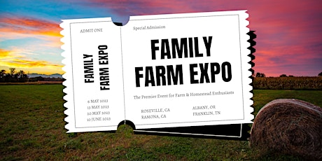 Family Farm Expo: Northern California