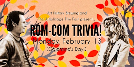 Galentine's Day Rom-Com Trivia at Art History Brewing!