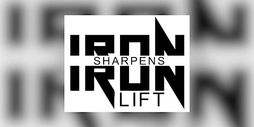 Iron Sharpens Iron Lift