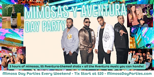 Mimosas y Aventura Day Party - Includes 3 Hours of Mimosas!