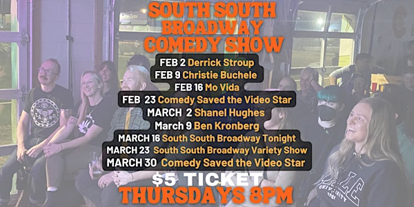 South South Broadway Comedy Show