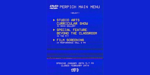 Perpich Arts “DVD Curriculum Exhibition” “Beyond The Classroom Exhibition”