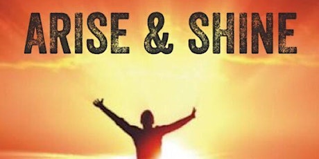 Arise & Shine Prophetic & Motivational Workshop primary image