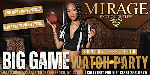 BIG GAME Watch Party @Mirage Exotic Nightlife, Feb 12th!
