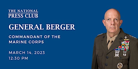 NPC Headliners Luncheon: Commandant of the Marine Corps Gen. Berger