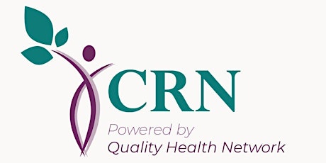 Informed CRN Consent:  What it is, why it matters, and how to obtain