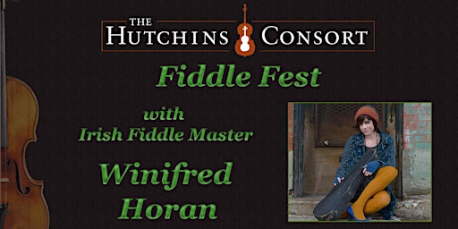 Fiddle Fest - with Irish Fiddle Master Winifred Horan