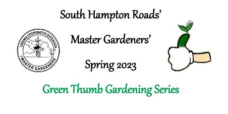 Green Thumb Gardening Series 2023 - South Hampton Roads