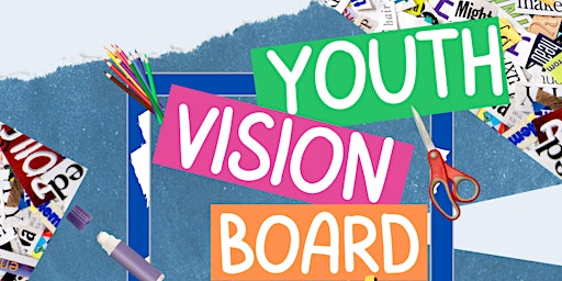 Youth Vision Board Fellowship