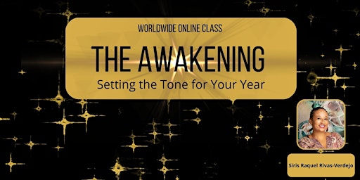 Awakening Class: Setting the Tone for Your Year