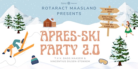 Primaire afbeelding van Rotaract Maasland presents :: APRES-SKI PARTY 2.0