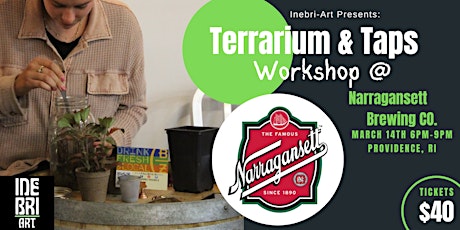 Terrarium & Taps @ Narragansett Beer