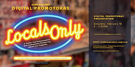 Las Fotos Project presents "Digital Promotoras: Locals Only"