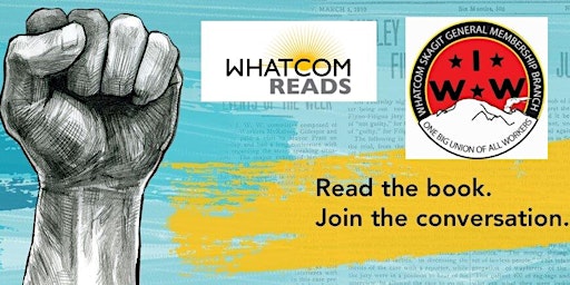 Whatcom READS: The IWW Today