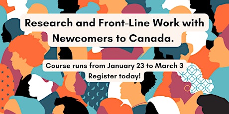 Online Course: Research and Front-Line Work with Newcomers to Canada primary image