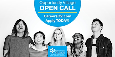 Opportunity Village North Campus Open Call  Event