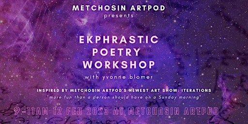 Ekphrastic Poetry Workshop inspired by ArtPod's Iterations Art Show