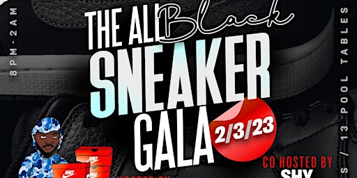 The All Black Sneaker Gala