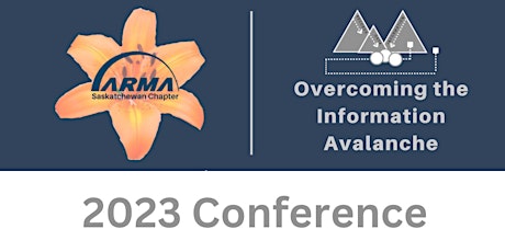 ARMA Sask Chapter  Information Governance Seminar & Two-Day Conference