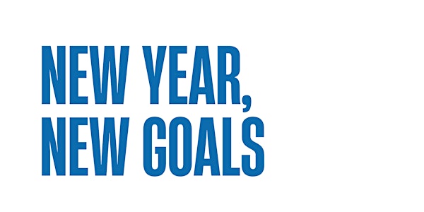New Year, New Goals : Goal Setting Lunch & Workshop