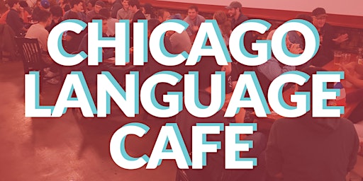 Chicago Language Cafe at Revolution Brewing