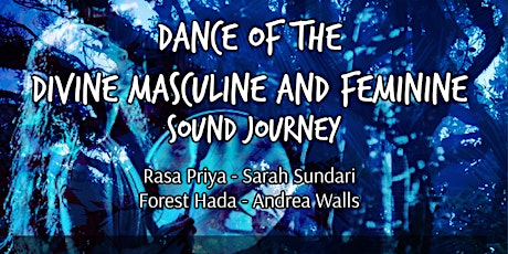 Maui Sound Healing Tribe-Dance of the Divine Feminine and Masculine