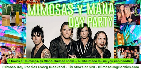 Mimosas y Maná Day Party - Includes 3 Hours of Mimosas!
