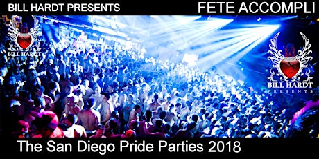 Fete Accompli 2018, a Bill Hardt Presents San Diego Pride Party  primary image