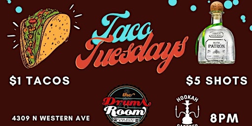 Taco Tuesdays | $1 Tacos + $5 Patron | Paint & Sip | Live DJ |