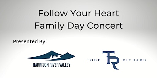 Follow Your Heart Family Day Concert