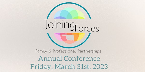 2023 Joining Forces: Family & Professional Partnership Conference