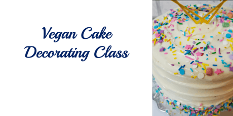 Vegan Vanilla Cake Decorating Class