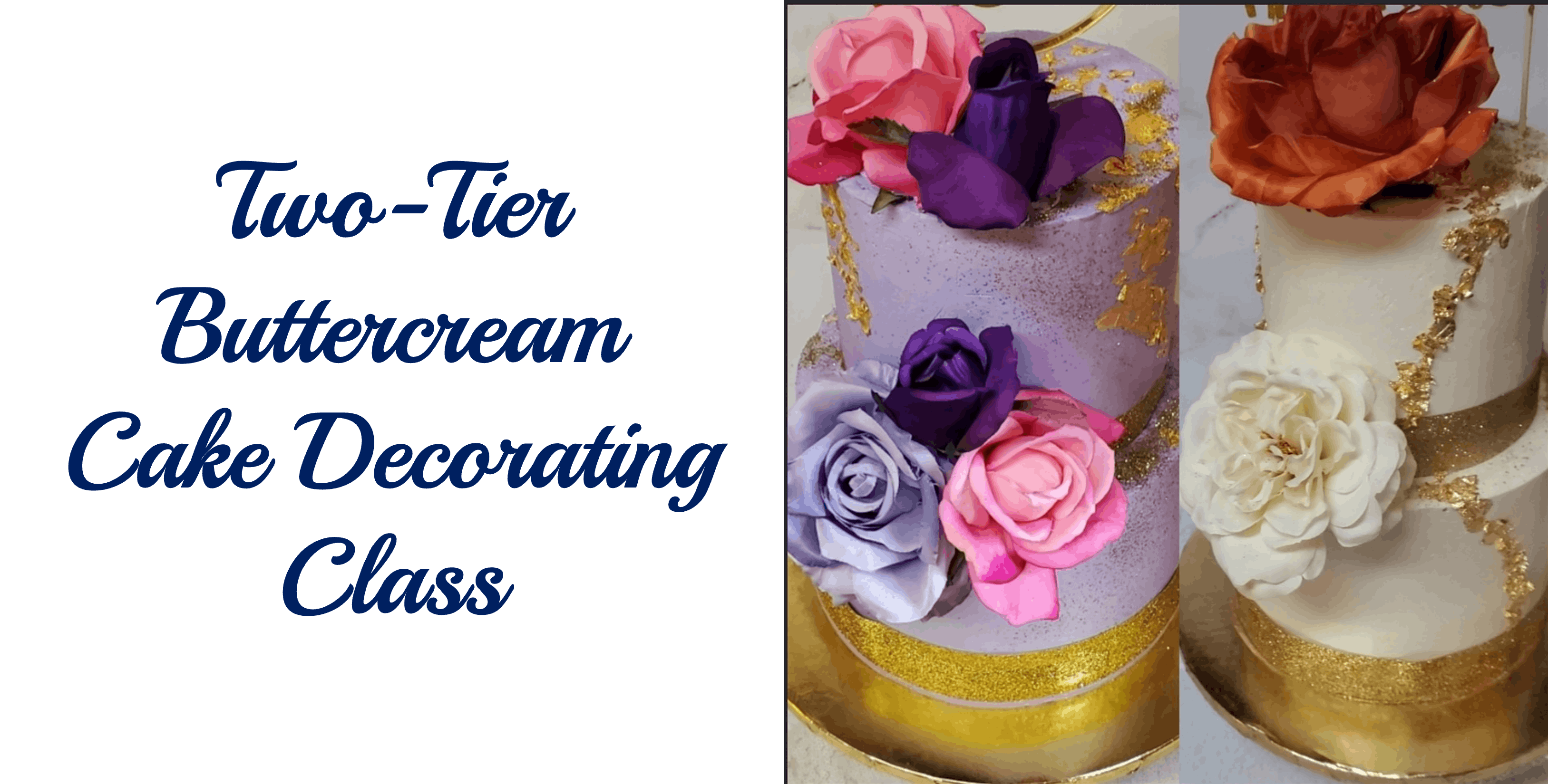 Two-Tiered Buttercream Glam Cake Decorating Class