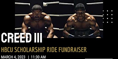HBCU Scholarship Ride | Creed III Fundraiser