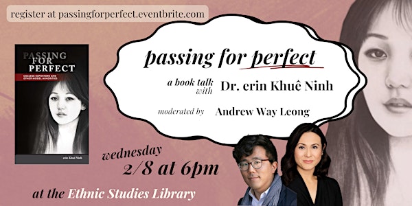 Passing for Perfect: A Book Talk with erin Khuê Ninh and Andrew Way Leong